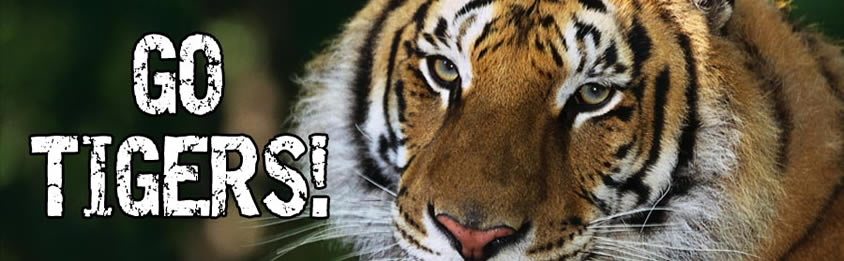 GO TIGERS!